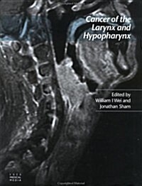 Cancer of the Larynx and Hypopharynx (Hardcover)