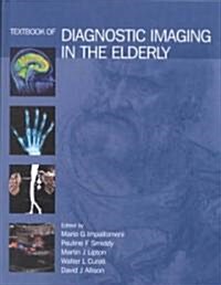 Textbook of Diagnostic Imaging in the Elderly (Hardcover)