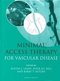 Minimal Access Therapy for Vascular Disease (Hardcover)