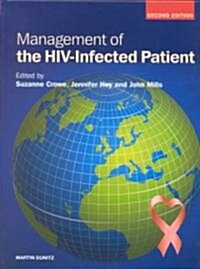 Management of the HIV Infected Patient, Second Edition (Hardcover, 2 New edition)