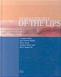 Dermatology of the Lips (Hardcover)