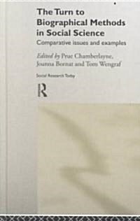 The Turn to Biographical Methods in Social Science : Comparative Issues and Examples (Hardcover)