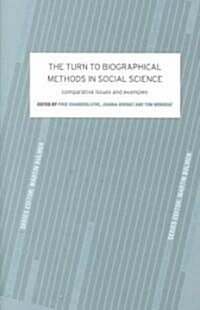 The Turn to Biographical Methods in Social Science : Comparative Issues and Examples (Paperback)