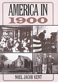 America in 1900 (Hardcover)