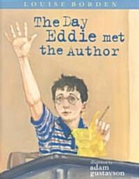 The Day Eddie Met the Author (Hardcover)