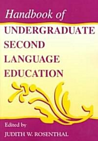 Handbook of Undergraduate Second Language Education (Paperback)