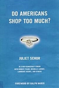 Do Americans Shop Too Much? (Paperback)