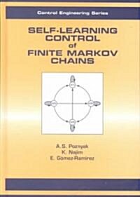 Self-Learning Control of Finite Markov Chains (Hardcover)