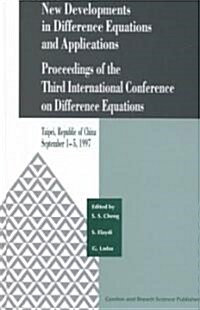 New Developments in Difference Equations and Applications : Proceedings of the Third International Conference on Difference Equations (Hardcover)