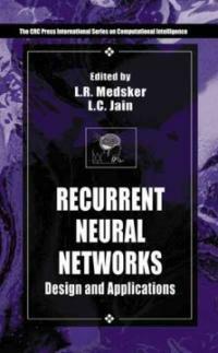 Recurrent neural networks : design and applications