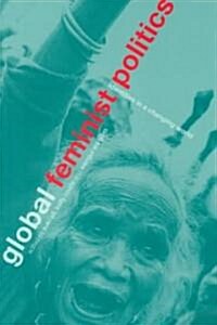 Global Feminist Politics : Identities in a Changing World (Paperback)