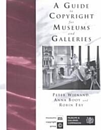 A Guide to Copyright for Museums and Galleries (Paperback)