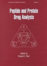 Peptide and Protein Drug Analysis (Hardcover)