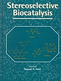 Stereoselective Biocatalysis (Hardcover)