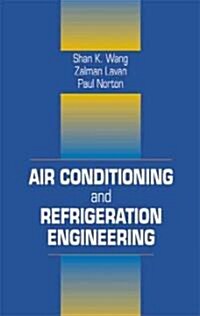 Air Conditioning and Refrigeration Engineering (Hardcover)