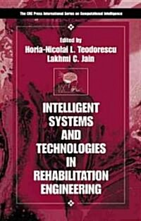 Intelligent Systems and Technologies in Rehabilitation Engineering (Hardcover)