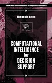 Computational Intelligence for Decision Support (Hardcover)