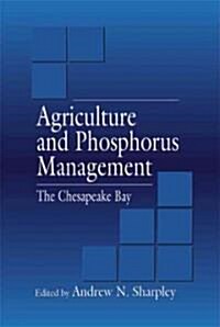 Agriculture and Phosphorus Management: The Chesapeake Bay (Hardcover)