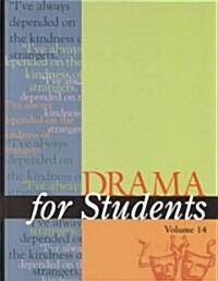 Drama for Students: Presenting Analysis, Context, and Criticism on Commonly Studied Dramas (Hardcover)