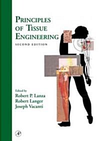 Principles of Tissue Engineering (Hardcover, 2nd, Subsequent)