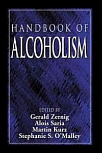 Handbook of Alcoholism (Hardcover)
