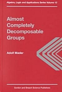 Almost Completely Decomposable Groups (Hardcover)