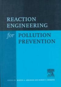 Reaction engineering for pollution prevention