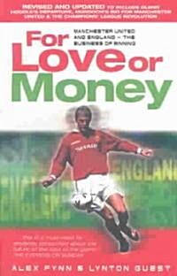 For Love or Money : Manchester United and England - The Business of Winning? (Paperback, 2 Revised edition)