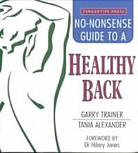 The No-Nonsense Guide to a Healthy Back (Paperback)
