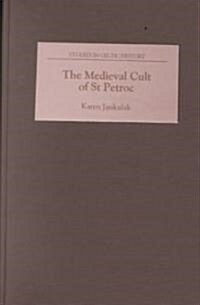 The Medieval Cult of St Petroc (Hardcover)