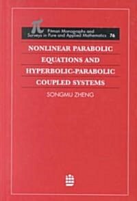 Nonlinear Parabolic Equations and Hyperbolic-Parabolic Coupled Systems (Hardcover)