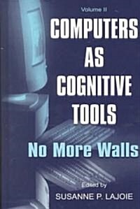 Computers as Cognitive Tools: Volume II No More Walls (Hardcover, 2)