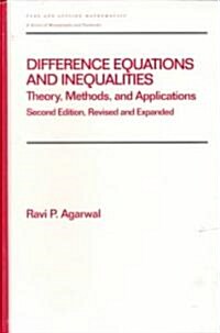 Difference Equations and Inequalities: Theory, Methods, and Applications (Hardcover, 2, Rev and Expande)