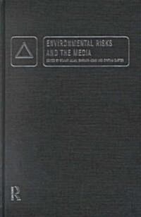 Environmental Risks and the Media (Hardcover)