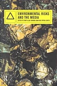 Environmental Risks and the Media (Paperback)
