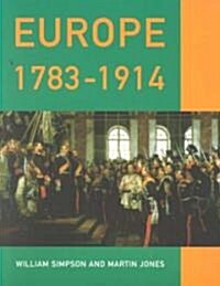 Europe, 1783-1914 (Paperback)