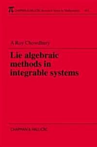 Lie Algebraic Methods in Integrable Systems (Paperback)