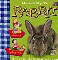 Me and My Pet Rabbit (Paperback)
