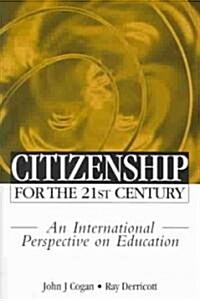 Citizenship for the 21st Century (Paperback)