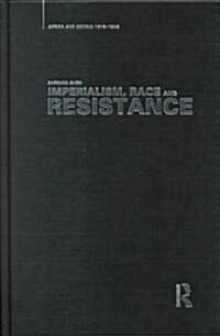 Imperialism, Race and Resistance : Africa and Britain, 1919-1945 (Hardcover)