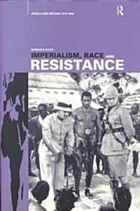 Imperialism, Race and Resistance : Africa and Britain, 1919-1945 (Paperback)