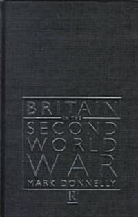 Britain in the Second World War (Hardcover)