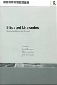 Situated Literacies : Theorising Reading and Writing in Context (Paperback)