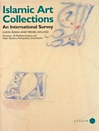 Islamic Art Collections : An International Survey (Hardcover)