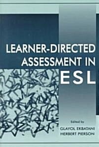 Learner-Directed Assessment in ESL (Paperback)