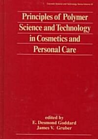Principles of Polymer Science and Technology in Cosmetics and Personal Care (Hardcover)
