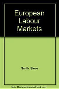 European Labour Markets (Hardcover)