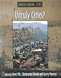Unruly Cities? : Order/Disorder (Paperback)