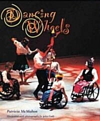 Dancing Wheels (School & Library)