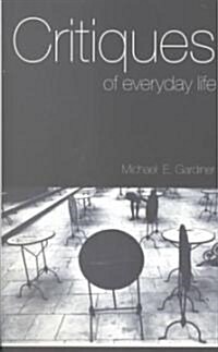 [중고] Critiques of Everyday Life : An Introduction (Paperback)